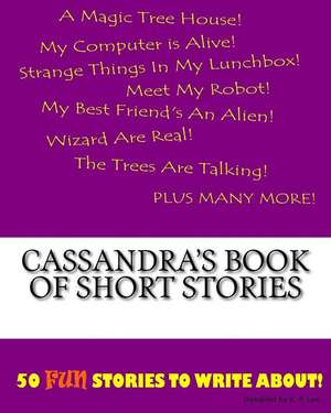 Cassandra's Book of Short Stories de K. P. Lee