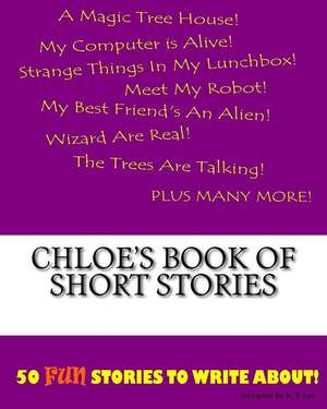 Chloe's Book of Short Stories de K. P. Lee