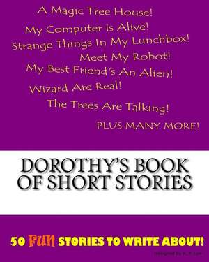 Dorothy's Book of Short Stories de K. P. Lee