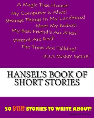 Hansel's Book of Short Stories de K. P. Lee