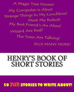 Henry's Book of Short Stories de K. P. Lee