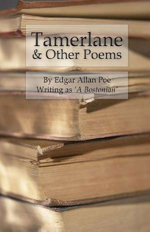 Tamerlane & Other Poems de Edgar Allan Poe