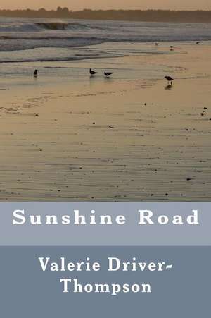 Sunshine Road de Mrs Valerie Driver Thompson