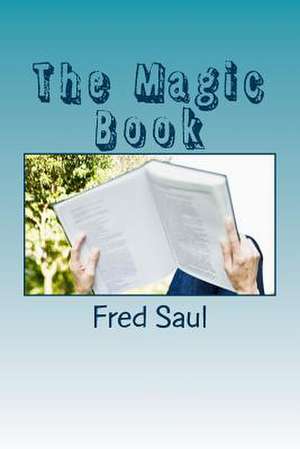 The Magic Book de MR Fred M. Saul