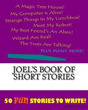 Joel's Book of Short Stories de K. P. Lee