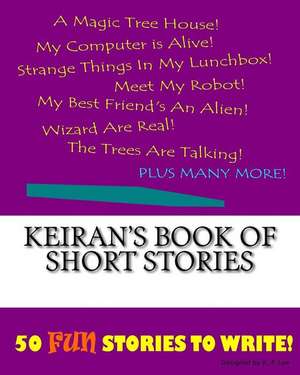 Keiran's Book of Short Stories de K. P. Lee