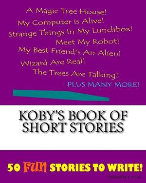 Koby's Book of Short Stories de K. P. Lee