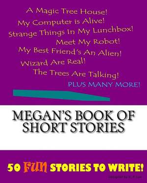 Megan's Book of Short Stories de K. P. Lee