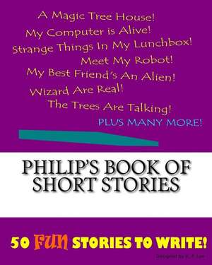 Philip's Book of Short Stories de K. P. Lee