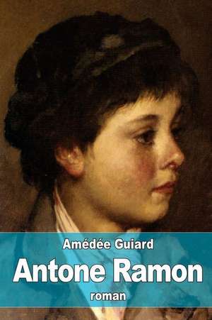 Antone Ramon de Amedee Guiard