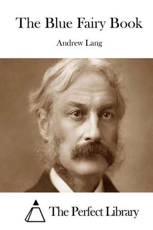 The Blue Fairy Book de Andrew Lang