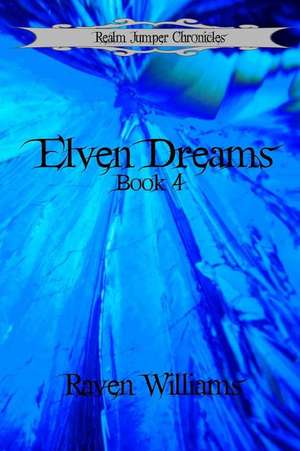 Elven Dreams de Raven Williams