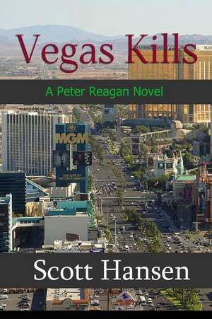 Vegas Kills de MR Scott Hansen