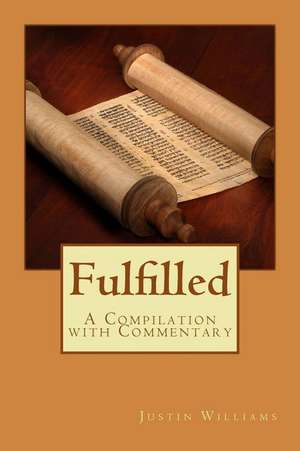 Fulfilled de Justin Williams