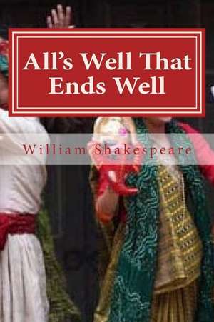 All?s Well That Ends Well de William Shakespeare