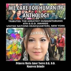 We Care for Humanity Anthology de Princess Maria Amor Torres