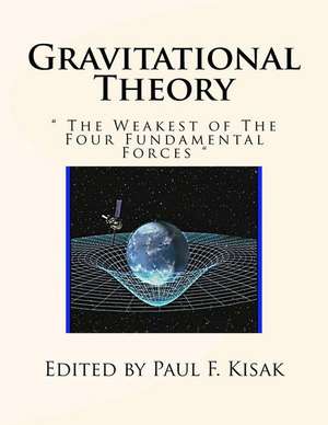 Gravitational Theory de Edited by Paul F. Kisak