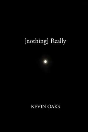 Nothing Really de Kevin Oaks