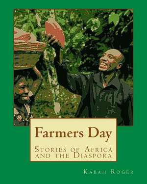 Farmers Day de Kabah Aniakwo Roger