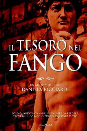 Il Tesoro Nel Fango de Daniela Ricciardi