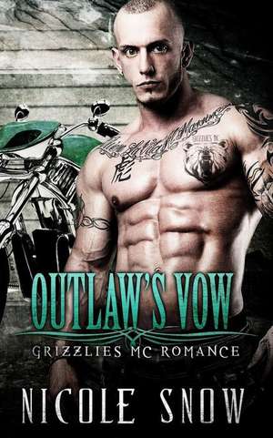 Outlaw's Vow de Nicole Snow