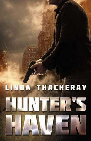 Hunter's Haven de Linda Thackeray