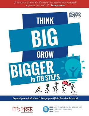 Think Big Grow Bigger de Dr Riccardo Proetto