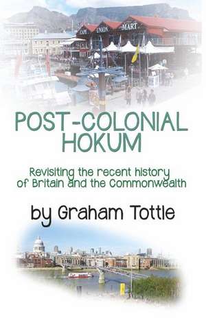 Post-Colonial Hokum de Graham Tottle