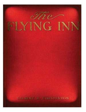 The Flying Inn (1914) by G. K. Chesterton Novel de G. K. Chesterton