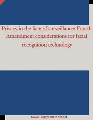 Privacy in the Face of Surveillance de Naval Postgraduate School