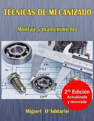 Tecnicas de Mecanizado de Miguel D'Addario