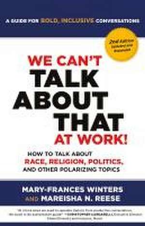 We Can't Talk about That at Work! Second Edition de Mary-Frances Winters