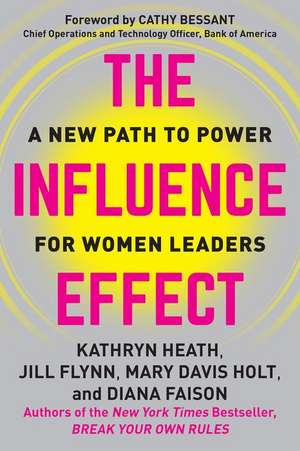 The Influence Effect de Kathryn Heath