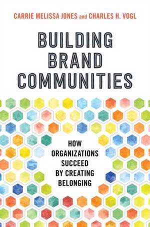 Building Brand Communities de Carrie Melissa Jones