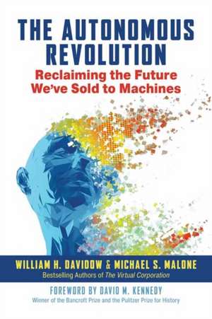 The Autonomous Revolution de William Davidow