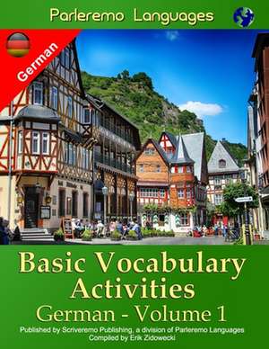 Parleremo Languages Basic Vocabulary Activities German - Volume 1 de Erik Zidowecki