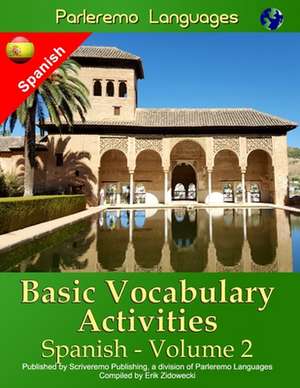 Parleremo Languages Basic Vocabulary Activities Spanish - Volume 2 de Erik Zidowecki