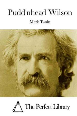 Pudd'nhead Wilson de Mark Twain