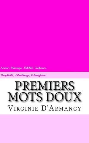 Premiers Mots Doux de Virginie D'Armancy