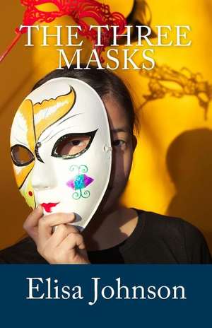 The Three Masks de Elisa Johnson