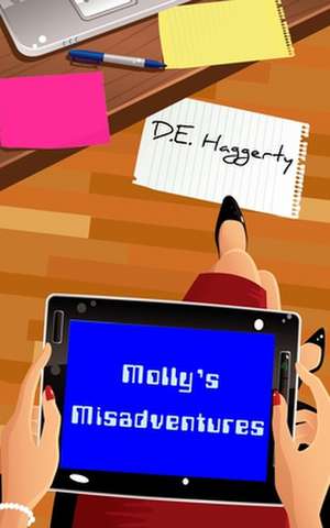 Molly's Misadventures de D. E. Haggerty