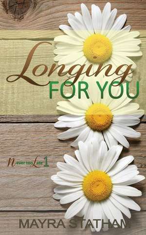 Longing for You de Mayra Statham