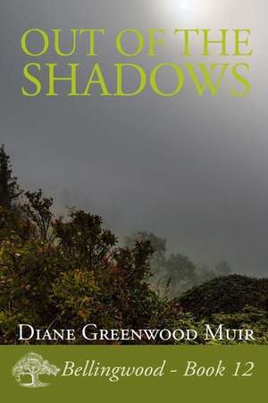 Out of the Shadows de Diane Greenwood Muir