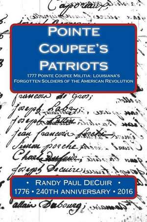 Pointe Coupee's Patriots de Decur, Randy