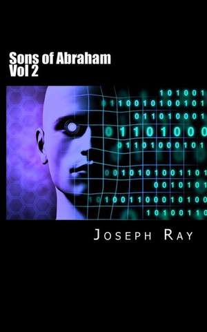 Sons of Abraham Vol 2 de Joseph Ray