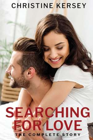 Searching for Love de Christine Kersey