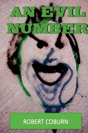 An Evil Number de Robert Coburn