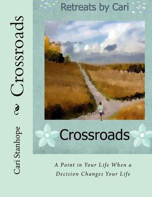 Crossroads de Cari Stanhope