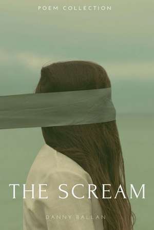 The Scream de Danny Alexander Ballan