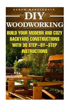 DIY Woodworking de Sarah Martindale